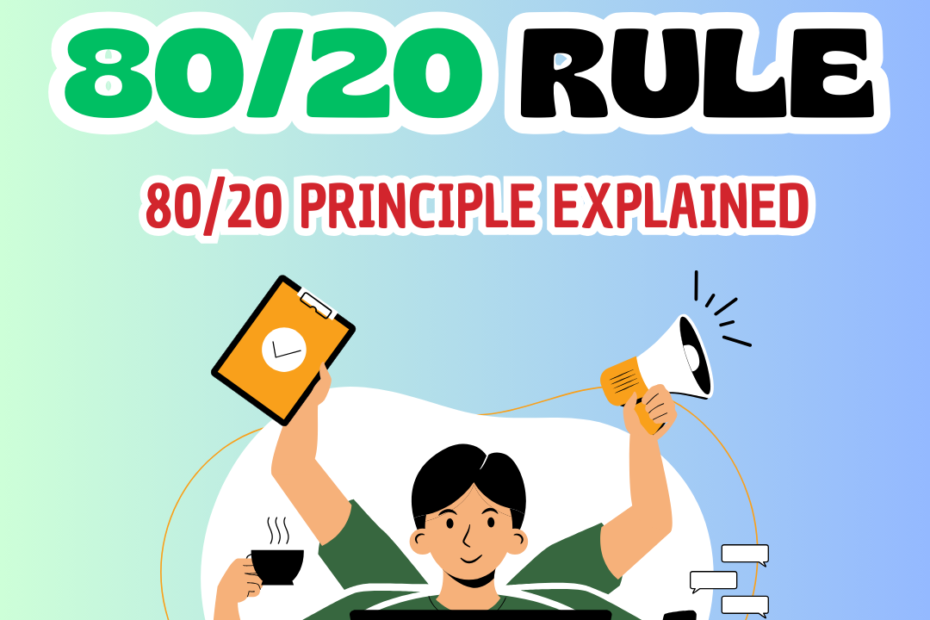 What is the 80/20 rule in time management and productivity? 80/20 principle explained