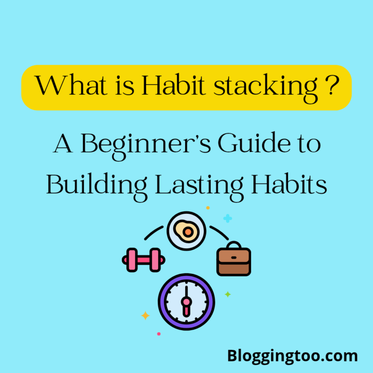 What Is Habit Stacking? A Beginner’s Guide to Building Lasting Habits